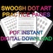 Swoosh Dot Art Practice Pages - 8 Pages - PDF Instant Digital Download - Printable Dot Painting Practice Pages 