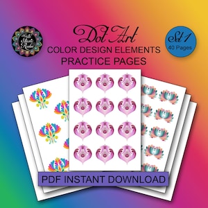 Op de afbeelding: Een stapel witte pagina's met kleurrijke bloemmotieven en de tekst "Dot Art COLOR DESIGN ELEMENTS PRACTICE PAGES." De pagina's bevatten patronen in roze, blauw en oranje. De tekst "PDF INSTANT DOWNLOAD" is ook zichtbaar.