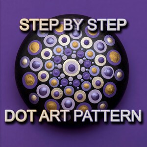 May include: A step-by-step dot art pattern on a black round rock. The pattern features a mandala design with gold, purple, and silver dots.
