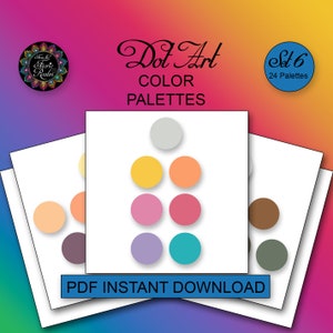 May include: Set of 6 dot art color palettes, each with 6 color circles in a pyramid shape. The palettes are labeled "Dot Art Color Palettes" and "Set 6, 24 Palettes".