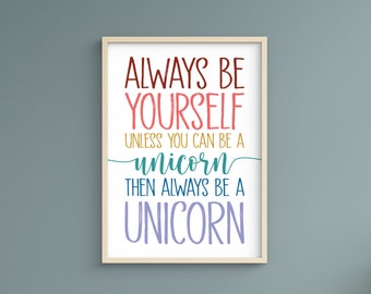Unicorn quote printable, Always be yourself, Rainbow saying, Typography art print, Instant download, Always be a unicorn, Funny home décor