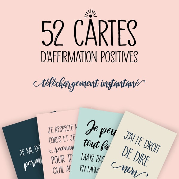 52 cartes d'affirmations positives à imprimer, Amour de soi, Pleine conscience, Motivation Positivité, Idée cadeau pour femme, Manifestation
