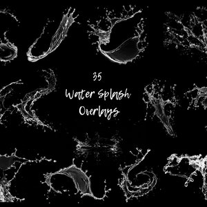 35 Water Splash Overlays, Transparent Background, Photoshop Overlays