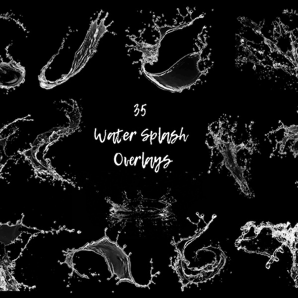 35 Water Splash Overlays, Transparent Background, Photoshop Overlays