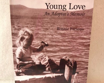 Paperback: Young Love ~ An Adoptee's Memoir by Bonnie Parsons; Handmade Bookmark; Free Shipping!