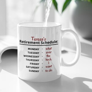 Retirement Gift Retirement Mug Retirement Party Gift for Coworker Retired from Work Retirement Schedule, Whatever The Heck I Want To Do
