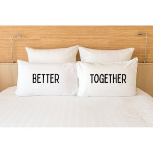Couples Pillowcases Better Together Pillow Case Set Bed Pillow Covers Anniversary Gift for Couples Fun Unique Gift Ideas