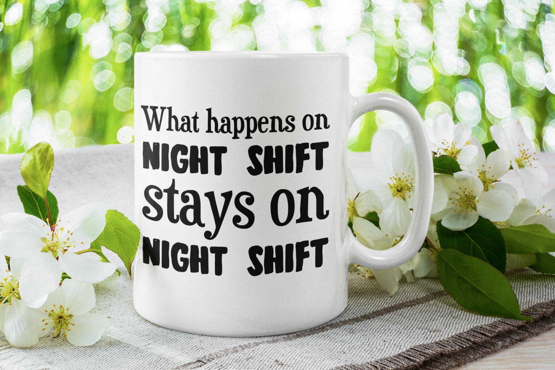 Night Shift Coffee Mug What Happens on Night Shift Stays on Etsy
