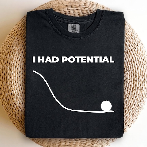 Camiseta "Tenía Potencial" de la Dra. Grace - Manos de Jazz, Camiseta Divertida de Física y Ciencias, Camiseta para Estudiantes de Ingeniería, Regalo para Profesores de Física, Ropa para Amantes de las Matemáticas