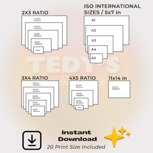 May include: A graphic showing 20 different print sizes for digital downloads. The sizes are organized into three categories: 2x3 ratio, 3x4 ratio, and 4x5 ratio. The graphic also includes a 11x14 inch size. The text "Instant Download" and "20 Print Size Included" is displayed at the bottom of the graphic.