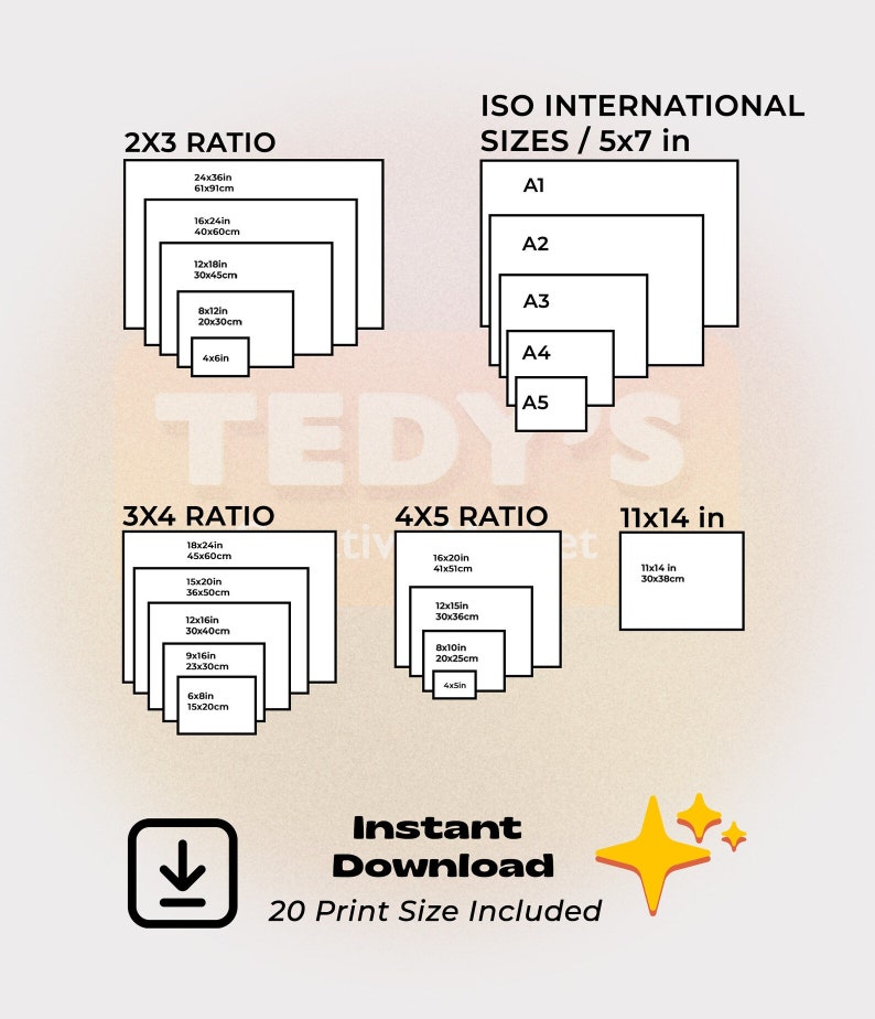 May include: A graphic showing 20 different print sizes for digital downloads. The sizes are organized into three categories: 2x3 ratio, 3x4 ratio, and 4x5 ratio. The graphic also includes a 11x14 inch size. The text "Instant Download" and "20 Print Size Included" is displayed at the bottom of the graphic.