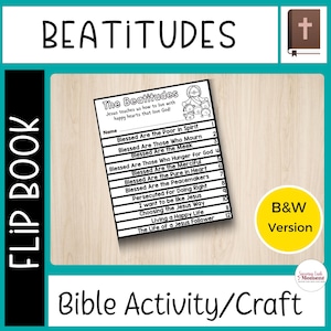 May include: A black and white flip book titled "Beatitudes" with a list of verses. The text includes "Bible Activity/Craft" and "B&W Version". A small illustration of a bible and a cross are also visible.