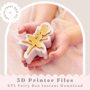 May include: A light pink tooth fairy box featuring a gold-colored fairy silhouette on the lid. The text TOOTH FAIRY BOX STL is visible in a circular badge, and the text 3D Printer Files STL Fairy Box Instant Download is at the bottom.