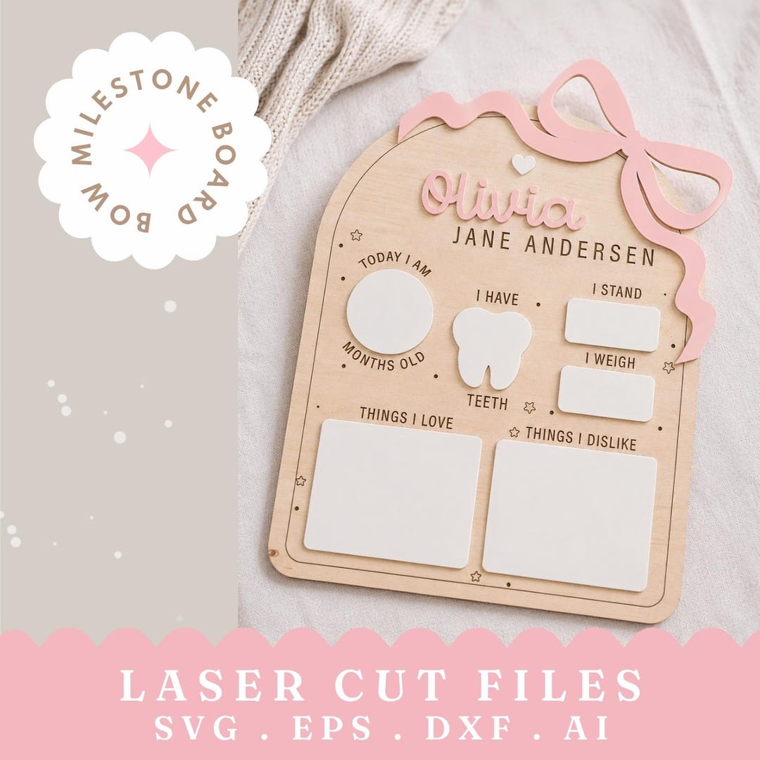 Bow Baby Milestone Board Laser Cut Files SVG Monthly Milestone Sign ...