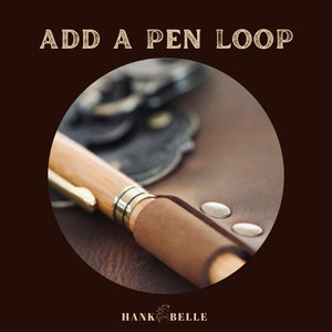 Aggiungi un passante per penna al tuo diario in pelle Hank Belle!
