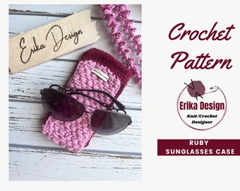 crochet  pattern, crochet pouch pattern, Ruby sunglasses pouch, crochet sunglass case pattern, crochet accessories pattern, sunglass pouch