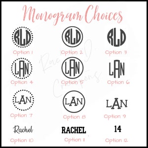 以下が含まれることがあります： 白い背景に、モノグラムの選択肢が表示されています。「Monogram Choices」というテキストはピンク色の筆記体です。オプションには、円の中のイニシャルや、「Rachel」や数字の「14」などのテキストが含まれています。