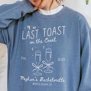 Custom Beach Bachelorette Sweatshirts, Comfort Colors Bachelorette Shirt, Tropical Last Toast On The Coast Bach Last Splash Crewnecks Gifts