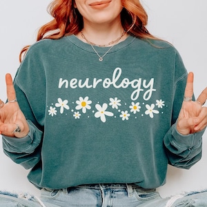 Neurology Sweatshirt, Comfort Colors Neurologist Sweatshirt, Neurology Graduation Gift, Neuro Rn ICU Nurse Shirt NIH Stroke Scale NIHSS Gift