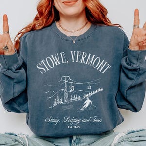 Stowe Vermont Sweatshirt, Comfort Colors Stowe VT Shirt, Vermont Family Vacation Trip Souvenir Gift, Ski Resort Mountain Bachelorette Shirt