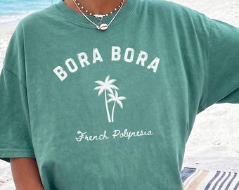 Bora Bora Shirt, Comfort Colors Bora Bora Tshirt Palm Trees Tropical Vacay Oceania Summer Tee, French Polynesia Vacation Trip Souvenir Gift