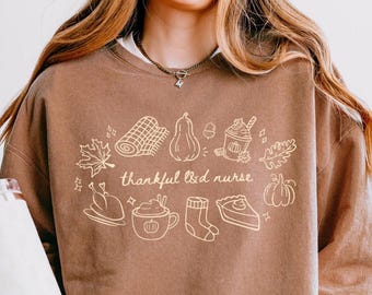 Comfort Colors Thankful L&D Nurse Shirt, Lightweight Thanksgiving Nurse Sweatshirt