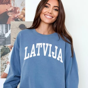 Latvia Sweatshirt, Comfort Colors Latvia Shirt, Moving to Latvia Gift Latvija Shirt Latvia Pullover, Latvia Trip Souvenir Latvia Sweater
