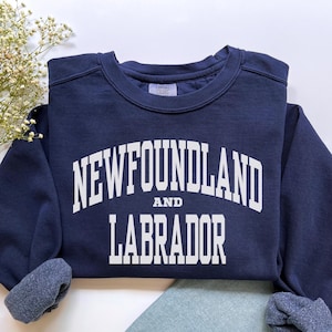 Newfoundland And Labrador Sweatshirt, Comfort Colors Newfoundland And Labrador Shirt, Canada Vacation Souvenir Gift, Canada Crewneck Sweater