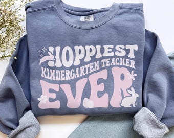 Easter Kindergarten Teacher Shirt, Comfort Colors Kindergarten Teacher Sweatshirt Easter Kindergarten Teacher Gift, Preschool Teacher Shirt