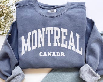 Montreal Sweatshirt, Comfort Colors Montreal Canada Shirt Montreal Crewneck Montreal Sweater, Montreal Canada Vacation Trip Souvenir Gift