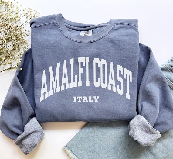Amalfi Coast Sweatshirt, Comfort Colors Amalfi Coast Shirt Amalfi Crewneck, Mediterranean Europe Honeymoon Italy Vacation Trip Souvenir Gift