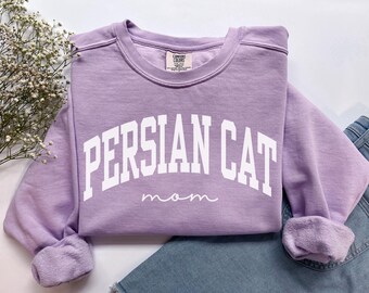 Persian Cat Mom Sweatshirt, Comfort Colors Persian Cat Mom Shirt Persian Cat Mom Gift Cat Mama Shirt, Cute Cat Owner Gift New Kitty Crewneck