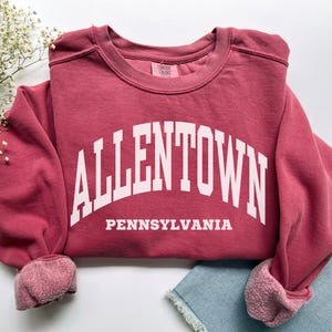 Allentown Sweatshirt, Comfort Colors Allentown PA Shirt, Pennsylvania Vacation Trip Souvenir Gift, Outdoor Sports Student Allentown Crewneck