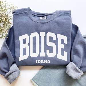 Boise Sweatshirt, Comfort Colors Boise Idaho Shirt Student Preppy Boise Crewneck, Game Day Sports Jersey Idaho Vacation Trip Souvenir Gift