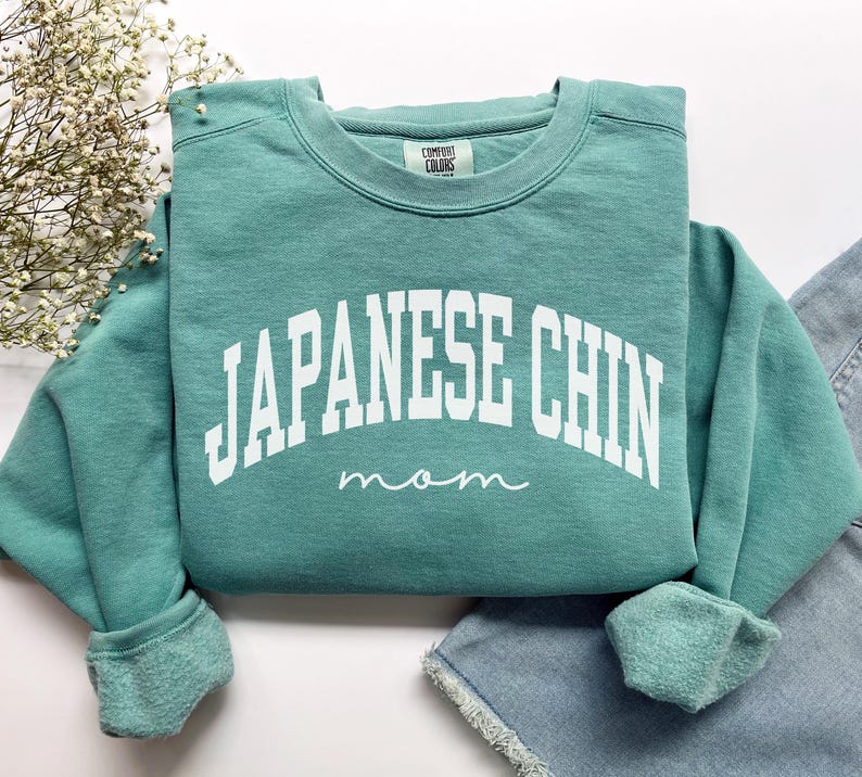 Japanese Chin Mom Sweatshirt, Comfort Colors Japanese Chin Mom Shirt, Dog Mom Gift, Dog Mom Sweatshirt, Japanese Chin Mama, Chin Mom Tshirt