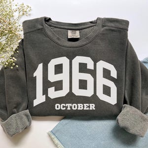 Custom Birth Year Sweatshirt, Comfort Colors Custom Birth Year Shirt 1966 Sweatshirt Turning 60 Years Old, Personalized 60th Birthday Gift