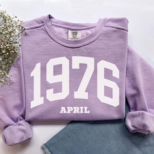 Custom Birth Year Sweatshirt, Comfort Colors Custom Birth Year Shirt 1976 Sweatshirt, Turning 50 Years Old Personalized 50th Birthday Gift