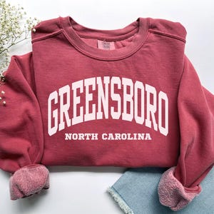Greensboro Sweatshirt, Comfort Colors Greensboro NC Shirt, North Carolina Vacation Trip Souvenir Gift, North Carolina Crewneck Student Gift