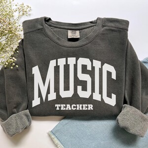 Music Teacher Sweatshirt, Comfort Colors Music Teacher Shirt, Music Lover Piano Teacher Graduation Gift for Musician, Music Student Crewneck