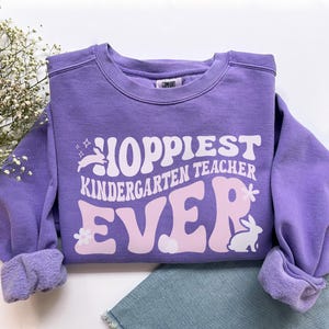 Easter Kindergarten Teacher Shirt, Comfort Colors Kindergarten Teacher Sweatshirt, Easter Kindergarten Teacher Gift, Preschool Teacher Shirt