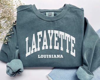 Lafayette Sweatshirt, Comfort Colors Louisiana Lafayette Shirt Louisiana Vacation Trip Souvenir, Preppy Lafayette LA Crewneck Student Gift