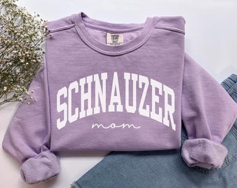 Sudadera para mamá de Schnauzer, Camiseta Comfort Colors para mamá de Schnauzer, Regalo para mamá de perro, Sudadera para nueva mamá de perro, Camiseta para mamá de Schnauzer, Regalo para dueño de Schnauzer