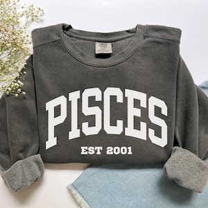 Custom Pisces Sweatshirt, Comfort Colors Custom Pisces Shirt, Pisces Gift, Custom Zodiac Shirt, Personalized Horoscope February March Gift