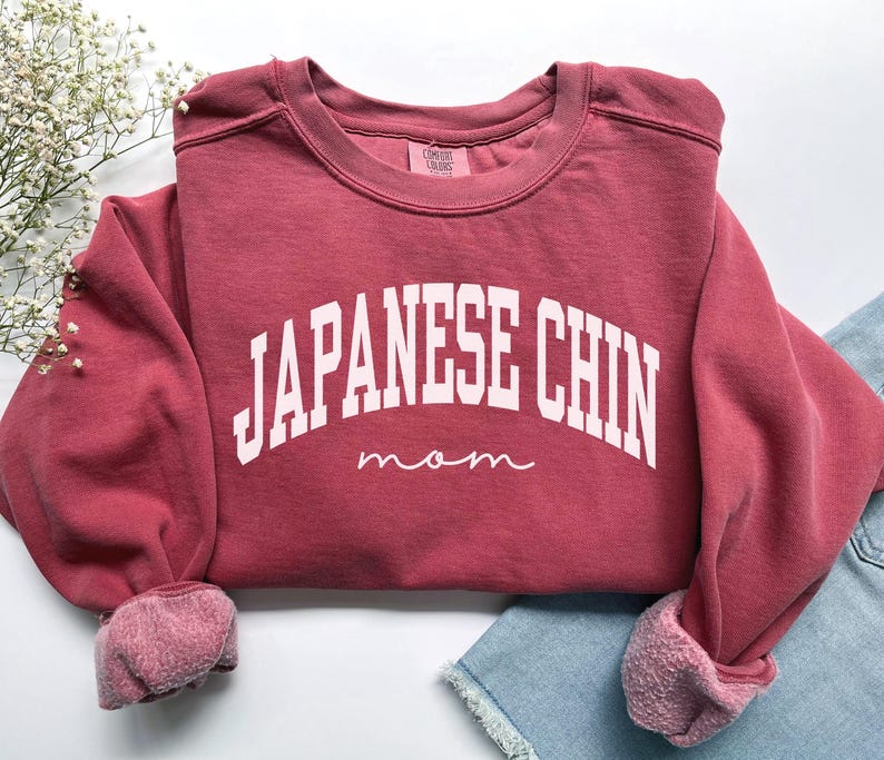 Japanese Chin Mom Sweatshirt, Comfort Colors Japanese Chin Mom Shirt, Dog Mom Gift, Dog Mom Sweatshirt, Japanese Chin Mama, Chin Mom Tshirt