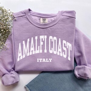 Amalfi Coast Sweatshirt, Comfort Colors Amalfi Coast Shirt Amalfi Crewneck, Mediterranean Europe Honeymoon Italy Vacation Trip Souvenir Gift