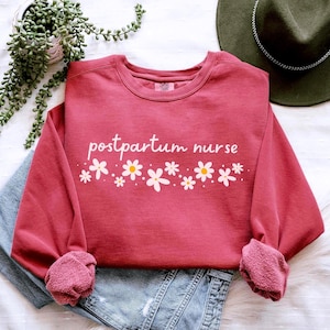 Postpartum Nurse Sweatshirt, Comfort Colors Postpartum Nurse Shirt, Mother Baby Nurse Gift, New Nurse Graduation Gift, Obstetric Nurse Shirt