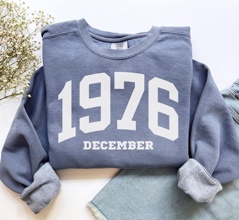 Custom Birth Year Sweatshirt, Comfort Colors Custom Birth Year Shirt 1976 Sweatshirt, Turning 50 Years Old Personalized 50th Birthday Gift