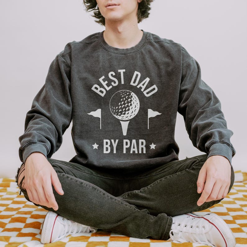 Golf Dad Sweatshirt, Comfort Colors Golf Dad Shirt, Fathers Day Gift For Him, Birthday Gift for Dad, Best Dad By Par Shirt Grandpa Golf Gift
