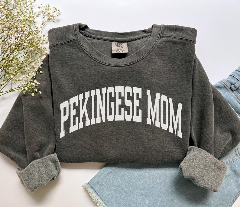 Pekingese Mom Sweatshirt, Comfort Colors Pekingese Mom Shirt, Dog Mom Gift, Dog Mom Sweatshirt, Pekingese Mama Shirt, Pekingese Owner Gift