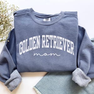 Golden Retriever Mom Sweatshirt, Comfort Colors Golden Retriever Mom Shirt, Dog Mom Gifts, Dog Mom Sweatshirt, Golden Retriever Mom Gift Tee